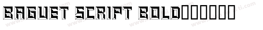Baguet Script Bold字体转换